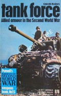 Book cover of Tank Force: Allied Armour in the Second World War by MACKSEY, Kenneth